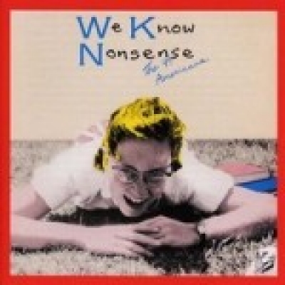 Obrázek pro 49 Americans - We Know Nonsense (LP)