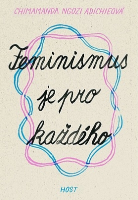 Obrázek pro Adichieová Chimamanda Ngozi - Feminismus je pro každého