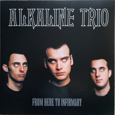 Obrázek pro Alkaline Trio - From Here To Infirmary (LP)