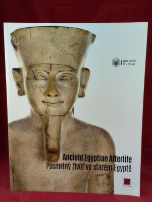 Obrázek pro Ancient Egyptian Afterlife - Posmrtný život ve starém Egyptě