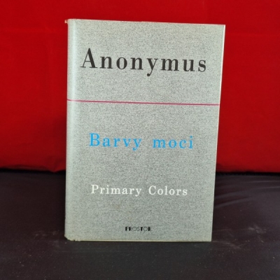 Obrázek pro Anonymus - Barvy moci. Primary Colors