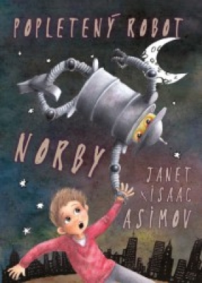 Obrázek pro Asimov Isaac, Asimovová Janet - Popletený robot Norby