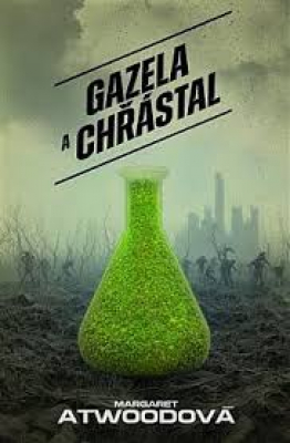 Obrázek pro Atwoodová Margaret - Gazela a Chřástal