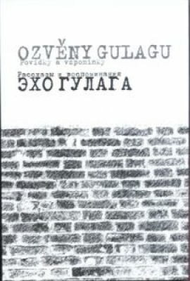 Obrázek pro Babka Lukáš, Vilenskij Semjon - Ozvěny Gulagu / Echo Gulaga