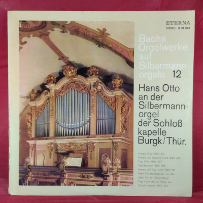 Obrázek pro Bach, Otto Hans - Orgelwerke auf Silbermannorgeln 12