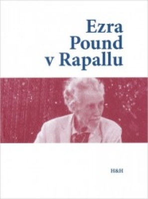 Obrázek pro Bacigalupo Massimo - Ezra Pound v Rapallu