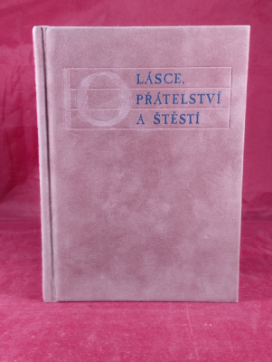 Obrázek pro Bahník Václav (ed.) - O lásce, přátelství a štěstí (Antické sentence)