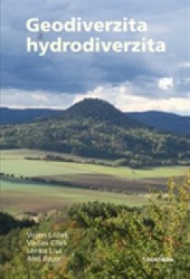Obrázek pro Bajer Aleš,Cílek Václav,Lisá Lenka,Ložek Vojen - Geodiverzita a hydrodiverzita