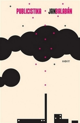 Obrázek pro Balabán Jan - Publicistika a hry