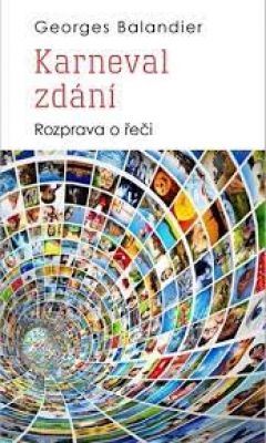 Obrázek pro Balandier Georges - Karneval zdání