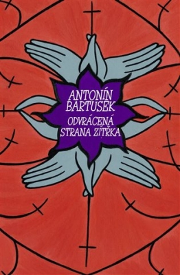 Obrázek pro Bartušek Antonín - Odvrácená strana zítřka