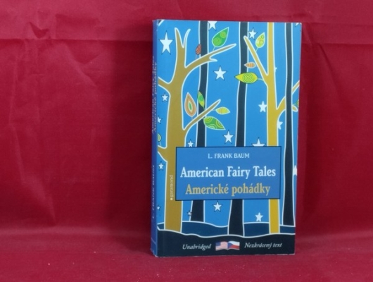 Obrázek pro Baum F. L. - American Fairy Tales, Americké pohádky