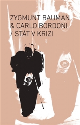 Obrázek pro Bauman Zygmunt, Bordoni Carlo - Stát v krizi