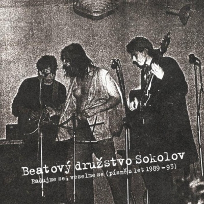Obrázek pro Beatový družstvo Sokolov - Radujme se, veselme se. Písně z Let 1989 - 1993
