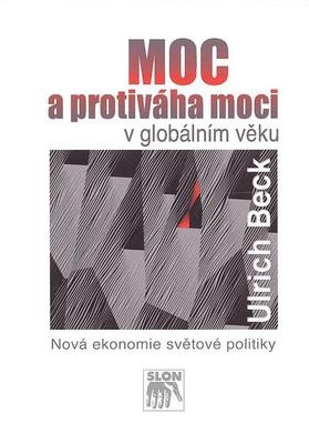 Obrázek pro Beck Ulrich - Moc a protiváha moci v globálním věku