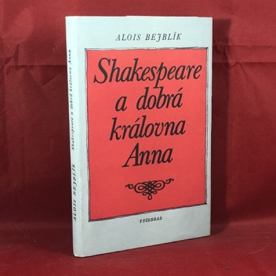 Obrázek pro Bejblík Alois - Shakespeare a dobrá královna Anna