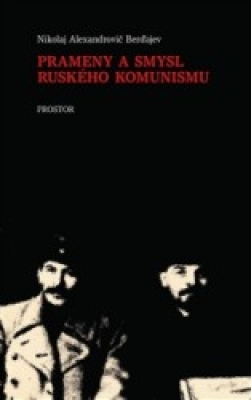 Obrázek pro Berďajev Nikolaj A. - Prameny a smysl ruského komunismu