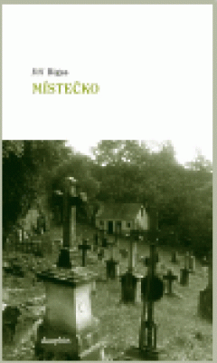 Obrázek pro Bigas Jiří - Místečko