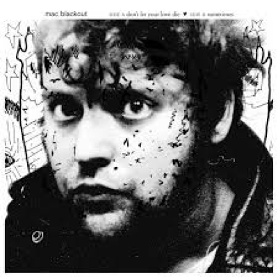 Obrázek pro Blackout Mac - A Dont Let your Love Die (7")