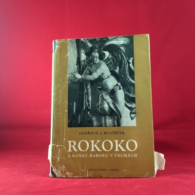 Obrázek pro Blažíček Oldřich - Rokoko a konec baroku v Čechách