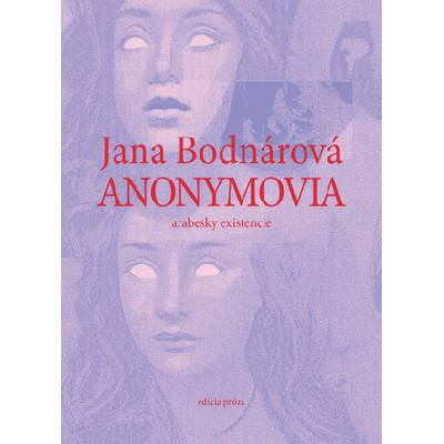 Obrázek pro Bodnárová Jana - Anonymovia