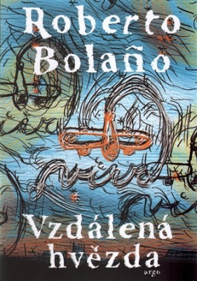 Obrázek pro Bolaňo Roberto - Vzdálená hvězda