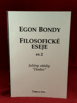 Obrázek pro Bondy Egon - Filosofické eseje sv. 2