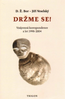 Obrázek pro Bor D. Ž., Veselský Jiří - Držme se!