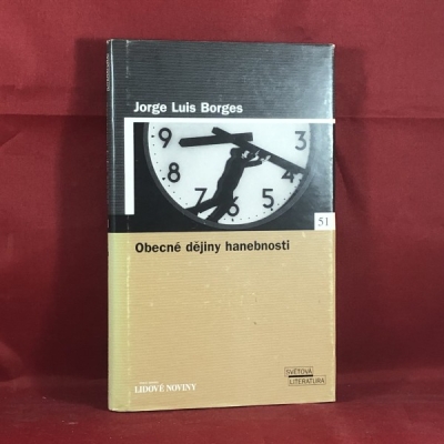 Obrázek pro Borges J. L. - Obecné dějiny hanebnosti