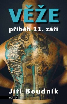 Obrázek pro Boudník Jiří - Věže. Příběh 11. září