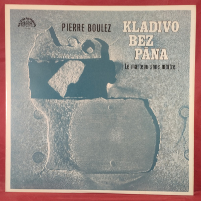 Obrázek pro Boulez Pierre - Kladivo bez pána