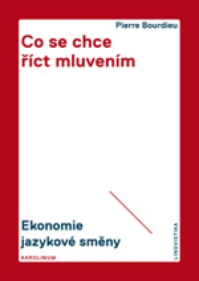 Obrázek pro Bourdieu Pierre - Co se chce říct mluvením