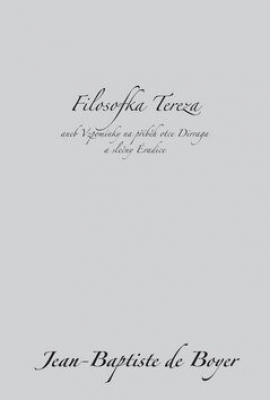 Obrázek pro Boyer Jean-Baptiste de - Filosofka Tereza