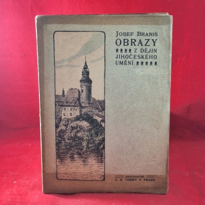 Obrázek pro Braniš Josef - Obrazy z dějin jihočeského umění