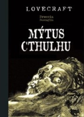 Obrázek pro Breccia Alberto, Lovecraft Howard Phillips - Mýtus Cthulhu