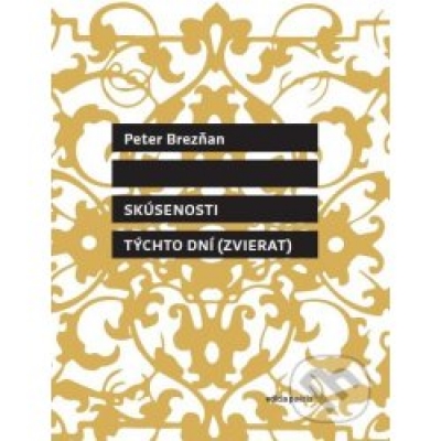 Obrázek pro Brezňan Peter - Skúsenosti týchto dní (zvierat)