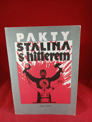 Obrázek pro Brod Toman (ed.) - Pakty Stalina s Hitlerem, výběr dokumentů z let 1939 a 1940