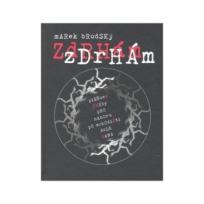 Obrázek pro Brodský Marek - Zdrhám zdrhám