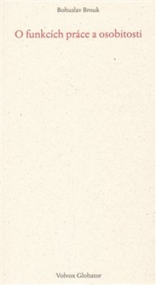 Obrázek pro Brouk Bohuslav - O funkcích práce a osobitosti