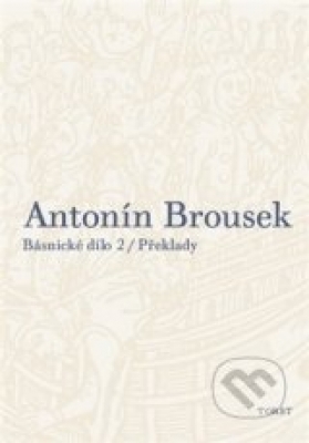Obrázek pro Brousek Antonín - Antonín Brousek. Básnické dílo