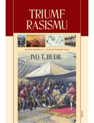 Obrázek pro Budil Ivo T. - TRIUMF RASISMU