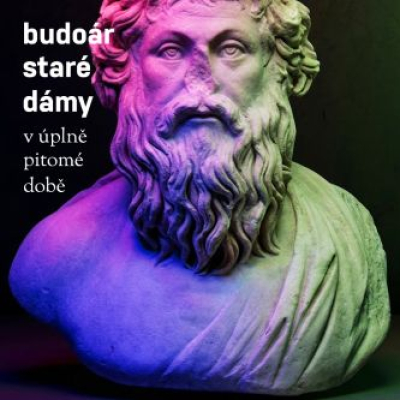 Obrázek pro Budoár staré dámy - V úplně pitomé době