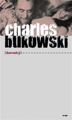 Obrázek pro Bukowski Charles - Ženský