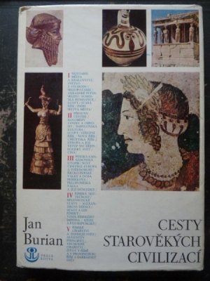 Obrázek pro Burian J. - Cesty Starověkých Civilizací