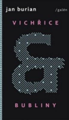 Obrázek pro Burian Jan - Vichřice a bubliny