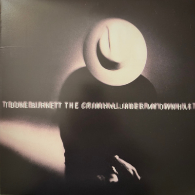 Obrázek pro Burnett T Bone - Criminal Under My Own Hat (LP 180g)