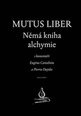 Obrázek pro Canseliet Eugene - Mutus liber. Němá kniha alchymie