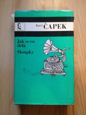 Obrázek pro Čapek Karel - Jak se co dělá. Sloupky