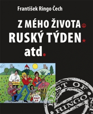 Obrázek pro Čech František Ringo - Z mého života, Ruský týden, atd.