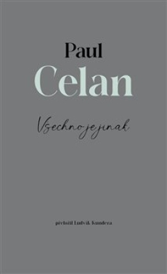 Obrázek pro Celan Paul - Všechno je jinak